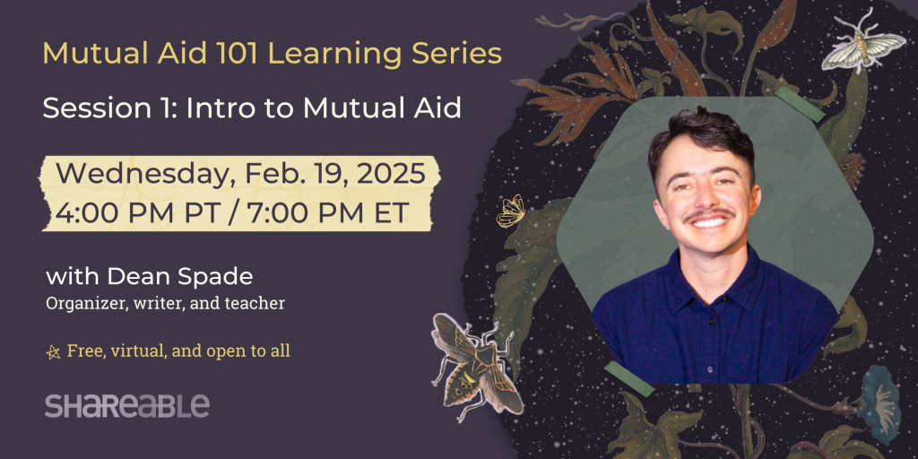 Mutual Aid 101: Intro to Mutual Aid with Dean Spade