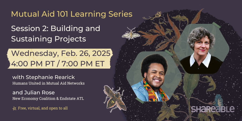 Mutual Aid 101: Building & Sustaining Projects