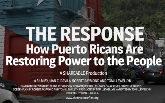 The Response: How Puerto Ricans Are Restoring Power to the People